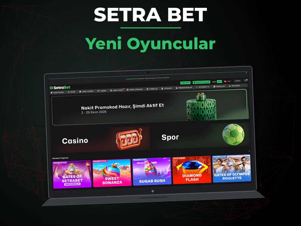 Setra Bet - Yeni Oyuncular